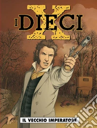 I Dieci. Vol. 3