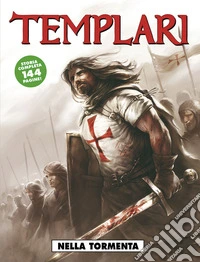 Nella tormenta. Templari. Vol. 1 libro
