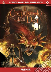 Fafnir. Il crepuscolo degli dei. Vol. 4 libro
