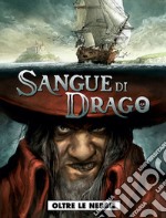 Oltre le nebbie. Sangue di drago. Vol. 1 libro