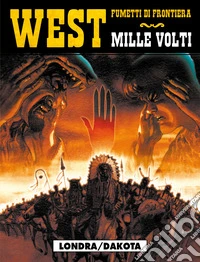 Londra/Dakota. Mille volti. Vol. 1 libro