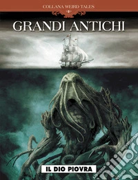 Il dio piovra. Grandi antichi