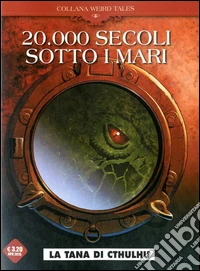 20.000 secoli sotto i mari. Weird Tales. Vol. 4 libro