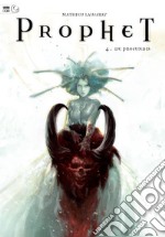 Prophet. Vol. 4: De profundis libro