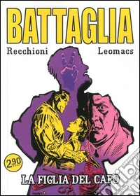La figlia del capo. Battaglia. Miniserie. Vol. 1 libro