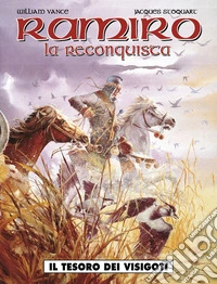 Il tesoro dei Visigoti. Ramiro. Vol. 4 libro