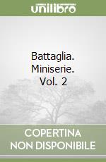Battaglia. Miniserie. Vol. 2