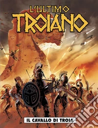L'ultimo troiano. Vol. 1 libro