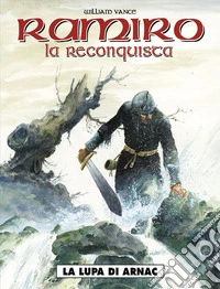 La lupa di Arnac. Ramiro. Vol. 5