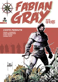 Coste perdute. Five ghosts. Fabian Gray. Vol. 2