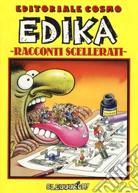 Racconti scellerati. Bleuuurch!