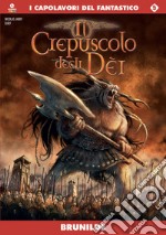 Il crepuscolo degli dei. Vol. 5 libro