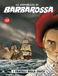 La giovinezza di Barbarossa. Vol. 1 libro