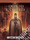 Antro del cerbero. Il quinto vangelo. Vol. 1 libro