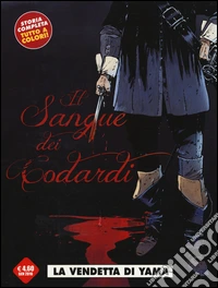 La vendetta di Yama. Il sangue dei codardi