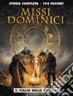 Il figlio dello zodiaco. Missi dominici