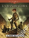 La Mandragora. La porta dell'inferno libro