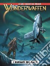 Wunderwaffen. Vol. 2: I dannati del Reich libro