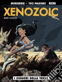 I signori della terra. Xenozoic. Vol. 2 libro