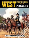 Il massacro di Antietam. Pinkerton. Vol. 2 libro di Damour Guérin Rémi