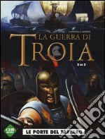 Le porte del Tartaro. La guerra di Troia. Vol. 2