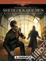 Il complotto. Sherlock Holmes e i viaggiatori del tempo libro