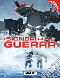 I signori della guerra libro
