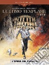 L'ultimo templare. Vol. 3/3: L' opera del demonio libro di Khoury Raymond Lalor Miguel