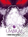 Fuori dall'ombra. Umbral. Vol. 1 libro di Johnston Antony