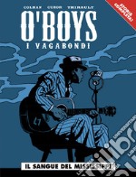 Il sangue del Mississippi. O'boys libro