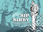 Rip Kirby. Il primo detective dell'era moderna. Strisce giornaliere. Vol. 1: 1946-1948