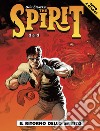 Il ritorno dello spirito. The spirit. Vol. 2 libro di Eisner Will Wagner Matt