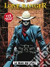 Lone ranger. Vol. 4: La resa dei conti libro