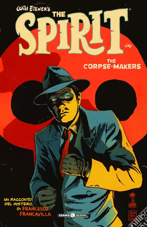 The corpse makers. Will Eisner's The Spirit