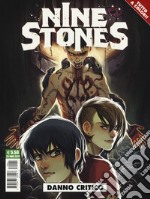 Danno critico. Nine stones. Vol. 1 libro