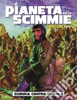 Il pianeta delle scimmie: cataclisma. Vol. 2: Scimmia contro scimmia libro