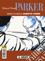 Il colpo. Parker. Vol. 3 libro