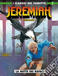 Jeremiah. Vol. 1: La notte dei rapaci libro
