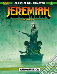 Jeremiah. Vol. 4: Afroamerica libro