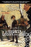 Millennium. Vol. 2: La ragazza che giocava con il fuoco libro di Runberg Sylvain Larsson Stieg Tedeschi F. (cur.)