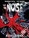 The noise. Vol. 2: Scivolando nel buio libro