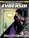 Cybersix. I maestri della historietas. Vol. 3: La controfigura e la morte libro