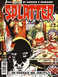 Un pugnale nel cervello. Splatter. Vol. 2 libro