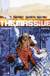 The massive. Vol. 4: Il blocco-Sahara libro di Wood Brian Tedeschi F. (cur.)