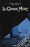 Le grand mort. Vol. 2 libro