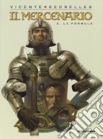 Il mercenario. Vol. 2: La formula libro