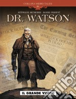 Il grande vuoto. Dr. Watson libro