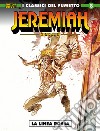 Jeremiah. Vol. 8: La linea rossa libro di Hermann