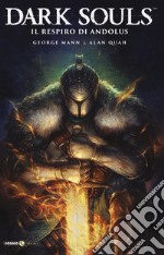 Dark Souls. Vol. 1: Il respiro di Andolus libro