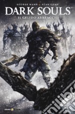 Dark Souls. Vol. 2: Il gelido abbraccio libro